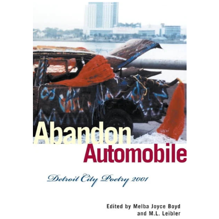 Abandon Automobile: Detroit City Poetry 2001 by Melba Boyd