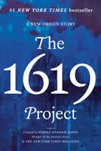 The 1619 Project: A New Origin Story by Nikole Hannah-Jones (Hardcover) *