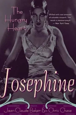 The Hungry Heart - Josephine Baker