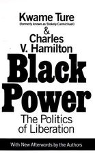 Black Power by K. Ture & C. Hamilton*