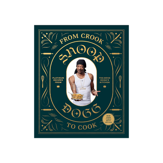 From Crook to Cook by Snoop Dogg*