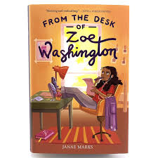 From the Desk of Zoe Washington by Janae Marks