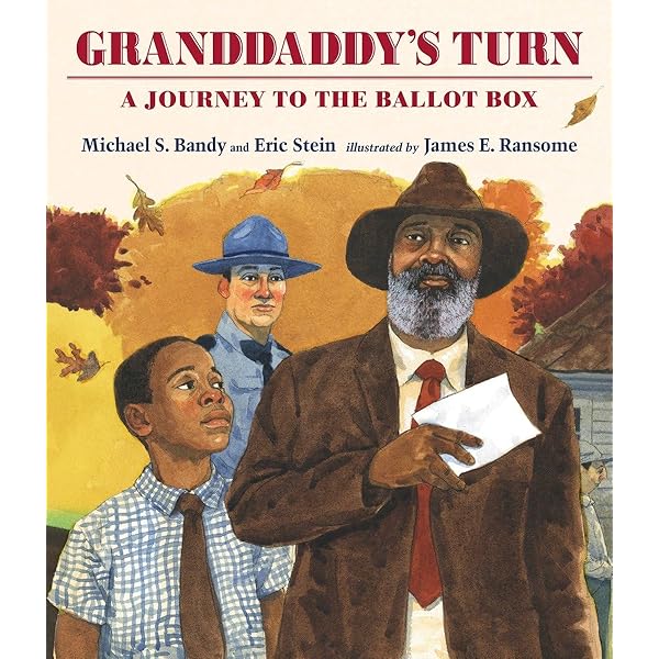 Granddaddy's Turn: A Journey to the Ballot Box by Michael S. Brandy (Hardcover)