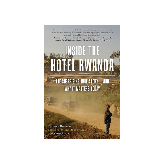 Inside The Hotel Rwanda by Edouard Kayihura
