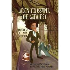 Jaden Toussaint, the Greatest Episode 1 by Martin Dumas