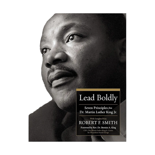 Lead Boldly: Seven Principles from Dr. Martin Luther King, Jr. – Signed Bookplate Edition