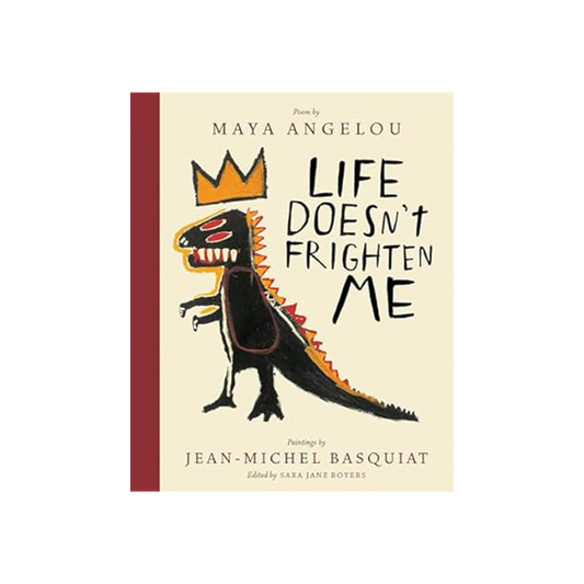 Life Doesn't Frighten Me by Maya Angelou
