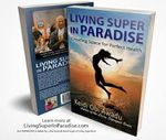 Living Super in Paradise by Keidi Obi Awadu