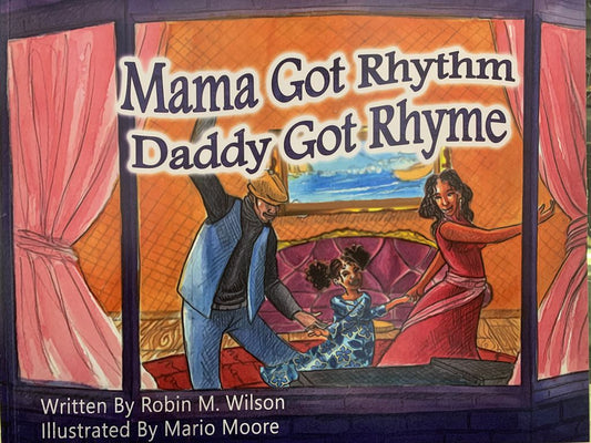 Mama Got Rhythm, Daddy Got Rhyme