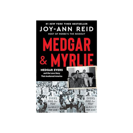 Medgar And Myrlie by Joy-Ann Reid