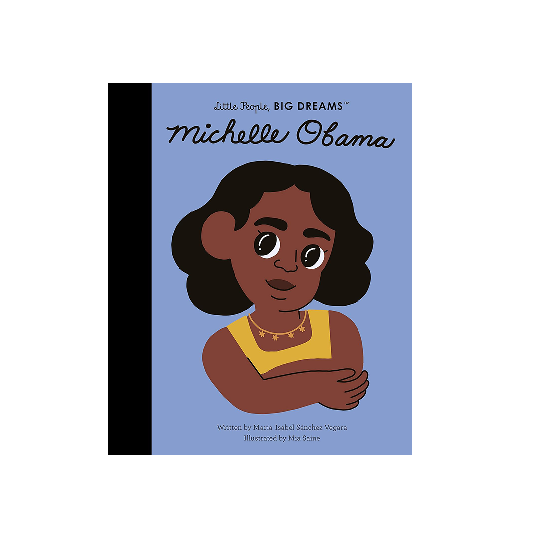 Michelle Obama Little People, Big Dreams