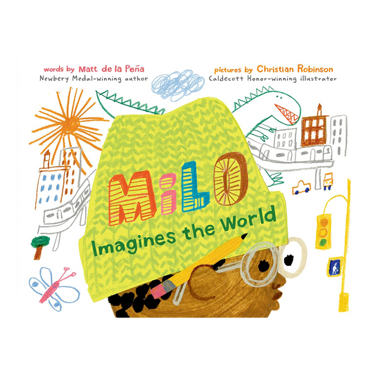 Milo Imagines the World by Matt de la Pena (Hardcover)