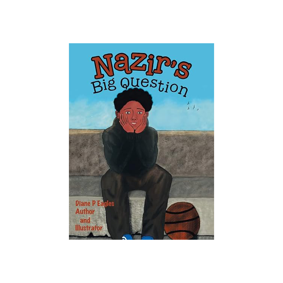 Nazir's Big Question by Diane P Eagles