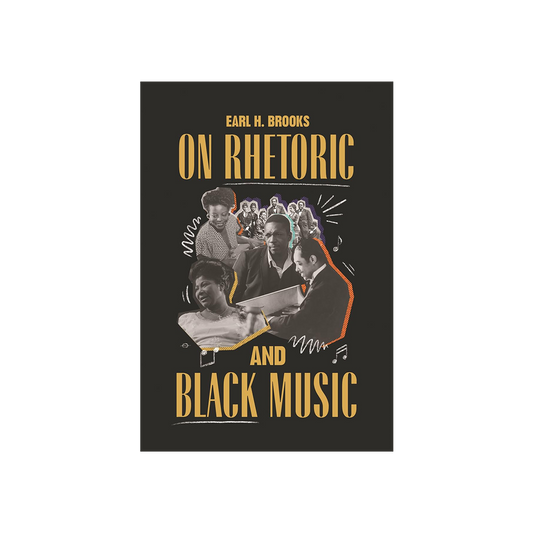 On Rhetoric And Black Music by Earl H. Brooks