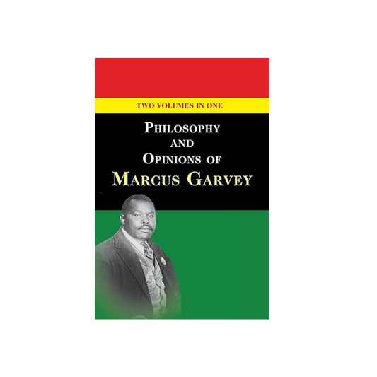 Philosophy and Opinions of Marcus Garvey Volumes I & II