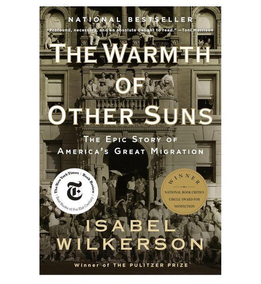 The Warmth of Other Suns: The Epic Story of America's Great Migration (Paperback)