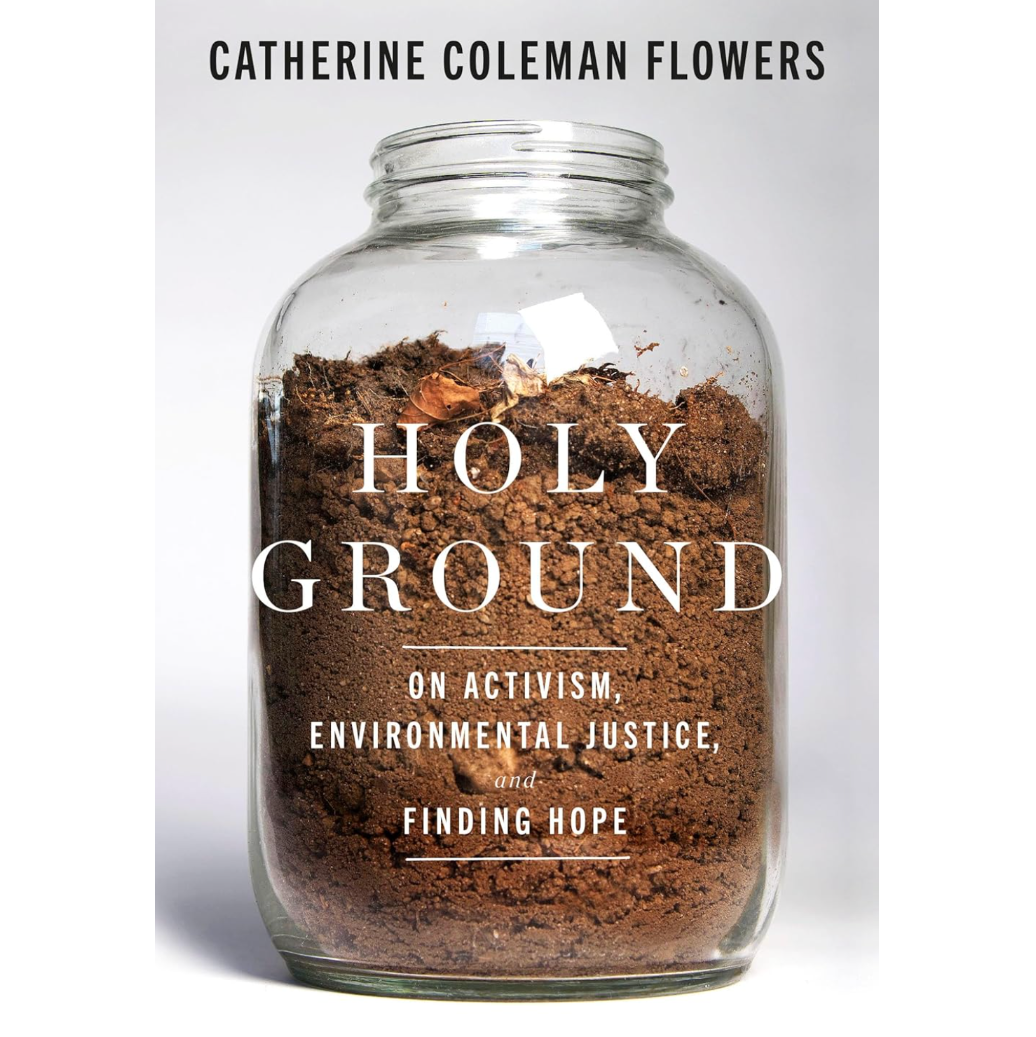 Holy Ground (Signed Copy): On Activism, Environmental Justice, and Finding Hope