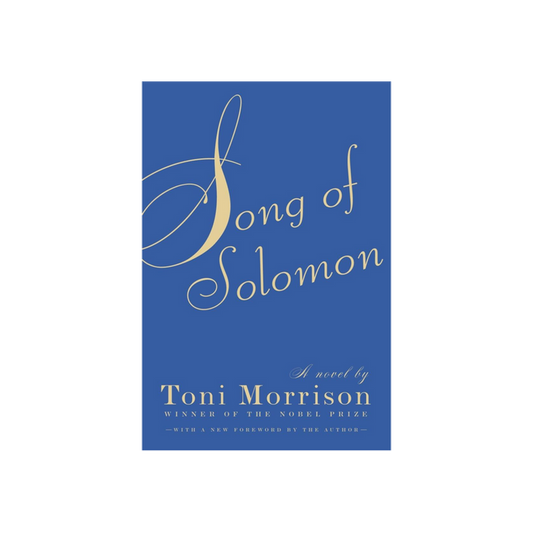 Song of Solomon by Toni Morrison