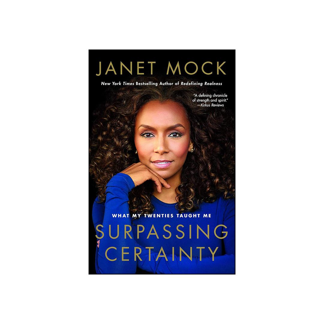 Surpassing Certainty by Janet Mock