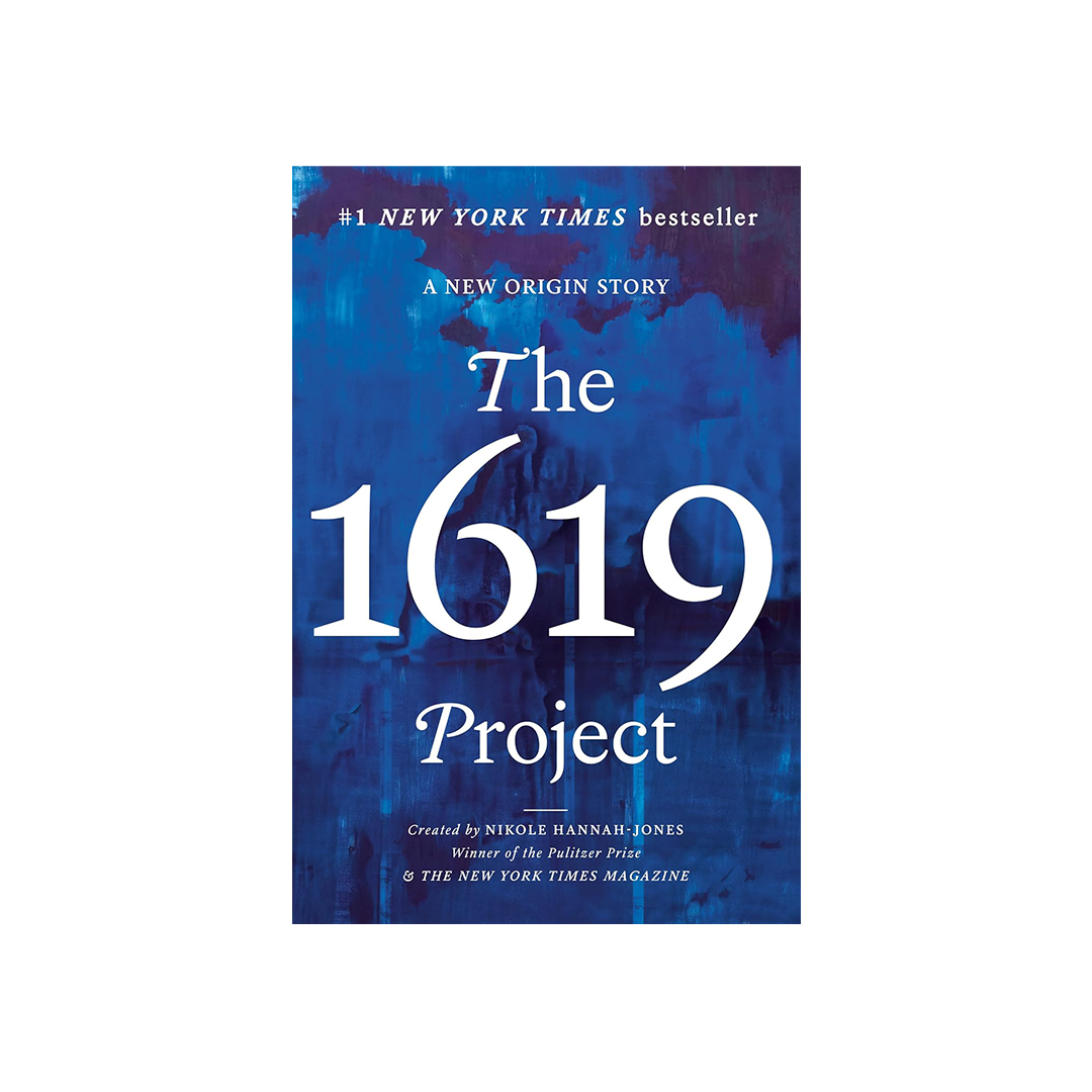 The 1619 Project: A New Origin Story by Nikole Hannah-Jones (Hardcover)