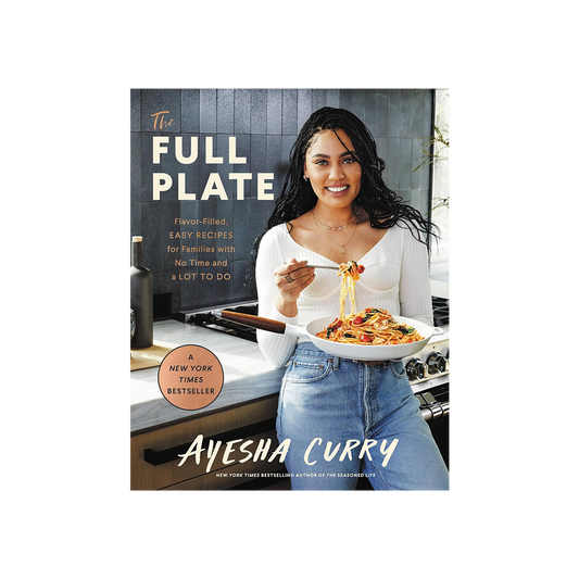 The Full Plate by Ayesha Curry*