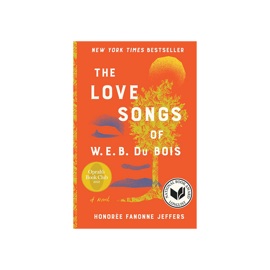 The Love Songs of W.E.B. Du Bois by Honoree Fanonne Jeffers