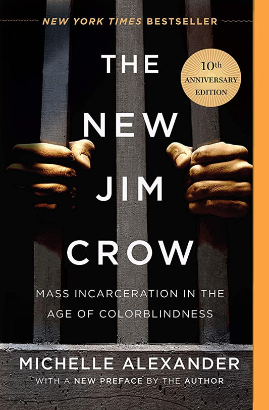 The New Jim Crow by Michelle Alexander (Softcover)