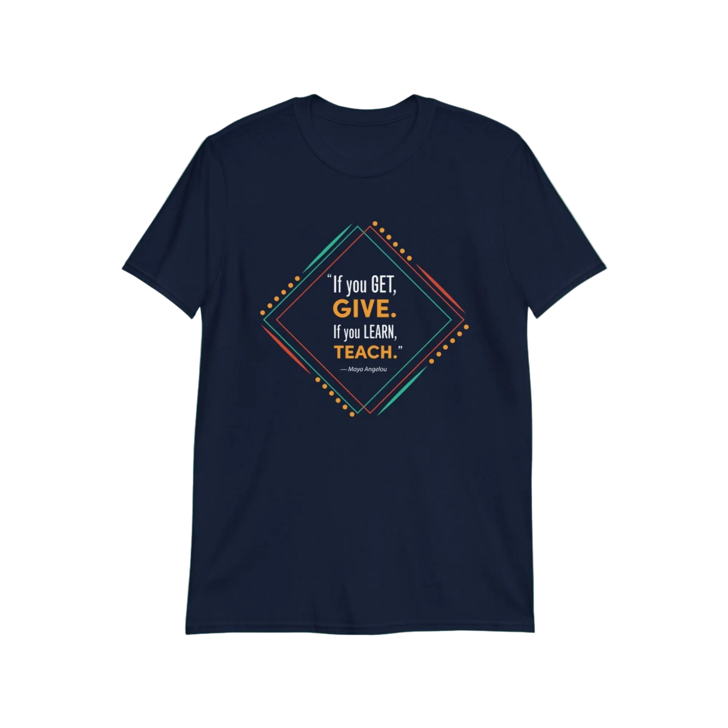 Maya Angelou Quote T-Shirt