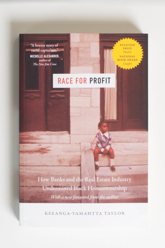 Race for Profit: How Banks and the Real Estate Industry Undermined Black Homeownership (Justice, Power, and Politics)