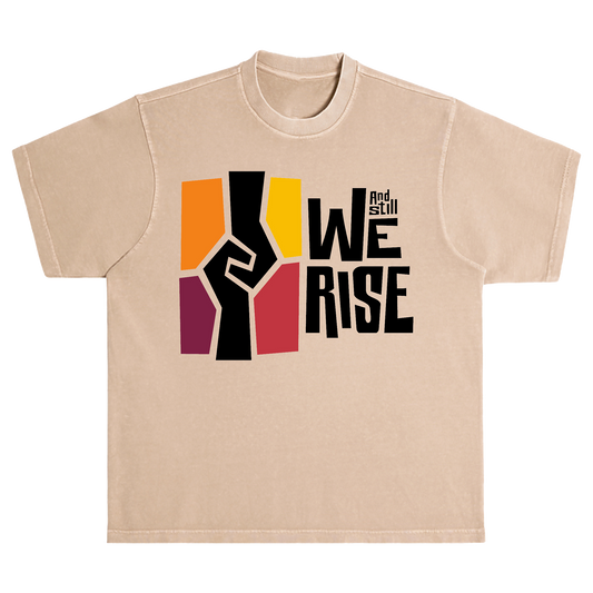 And Still We Rise T-Shirt