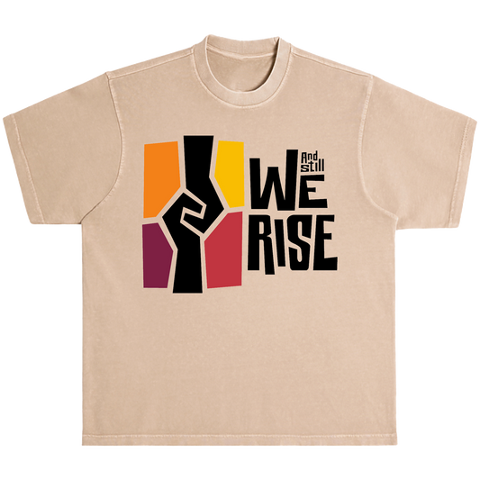 And Still We Rise T-Shirt