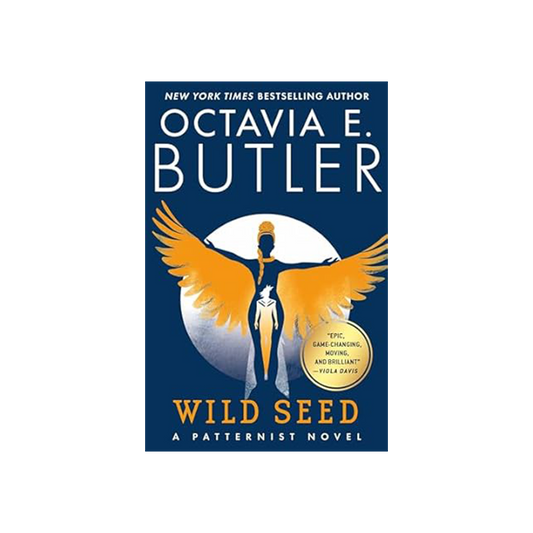 Wild Seed By Octavia E Butler