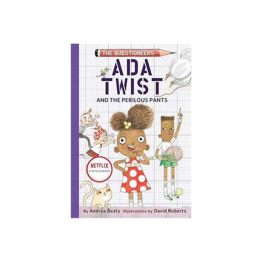 Ada Twist and the Perilous Pants by Andrea Beaty