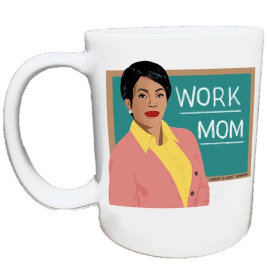 Abbott Elementary - Barbara Work Mom Mug