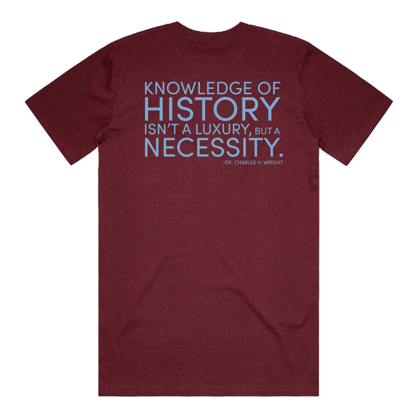 Dr. Wright Quote Shirt (Burgundy)