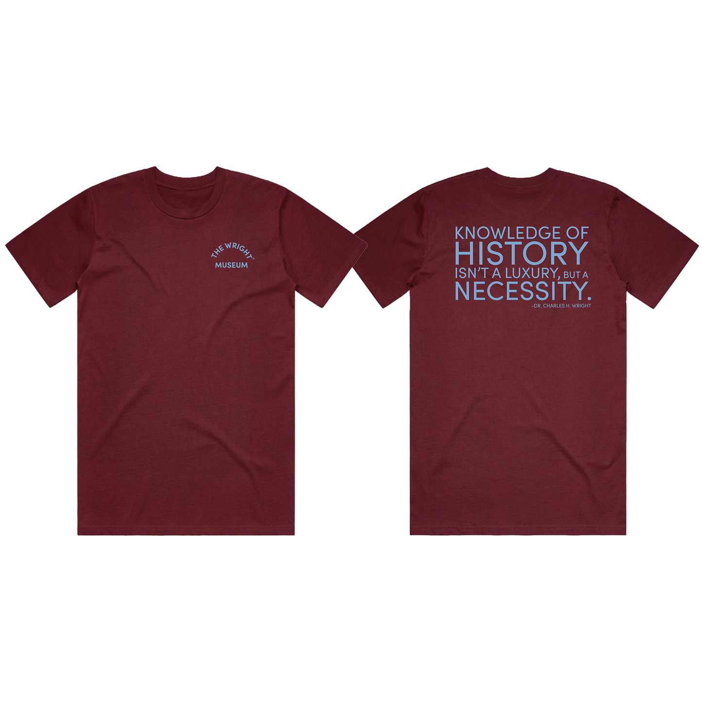 Dr. Wright Quote Shirt (Burgundy)