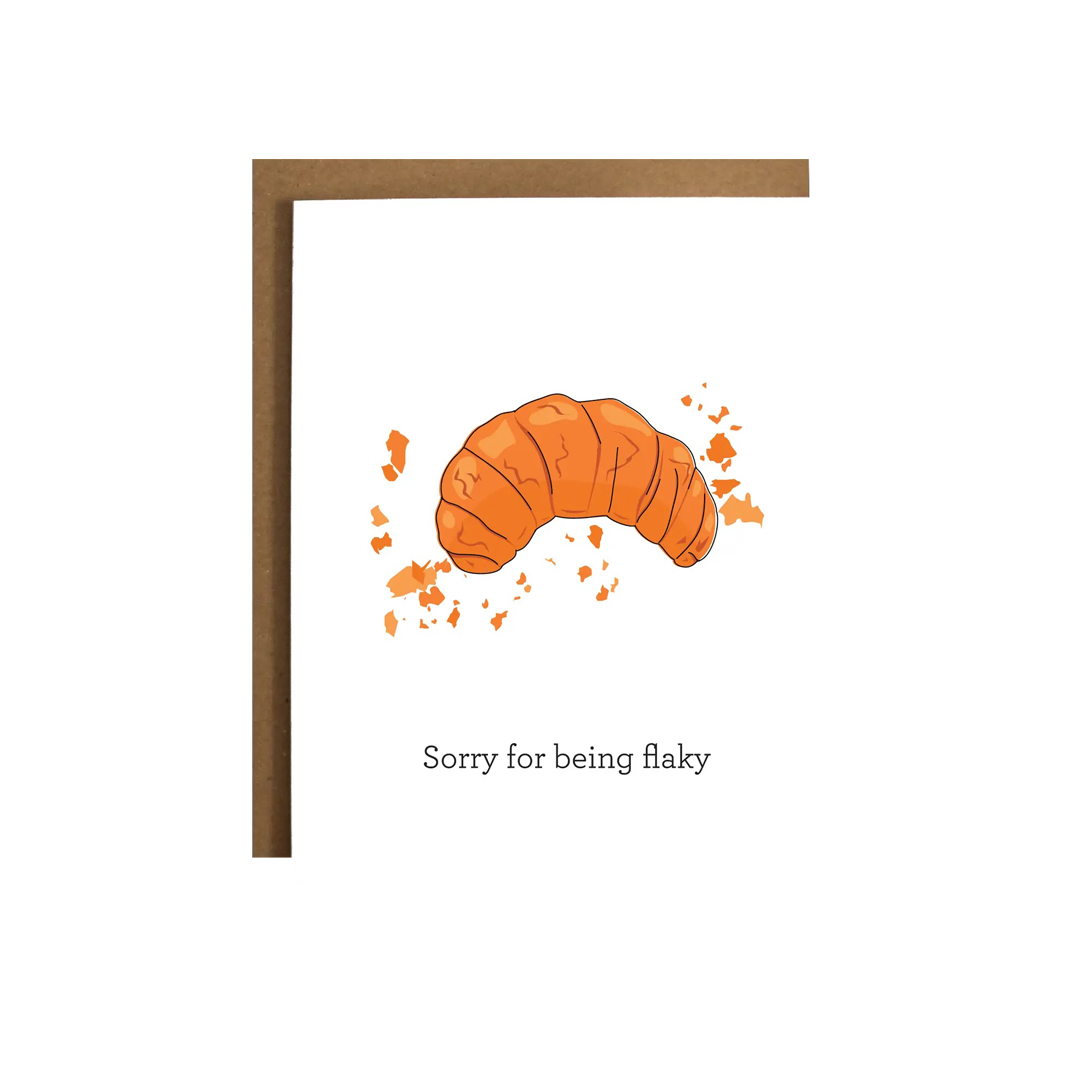 Sorry for being flaky Greeting Card