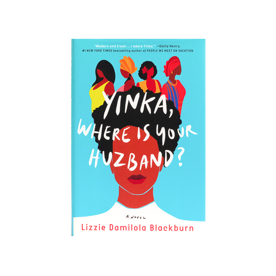 Yinka, Where Is Your Huzband?: A Novel