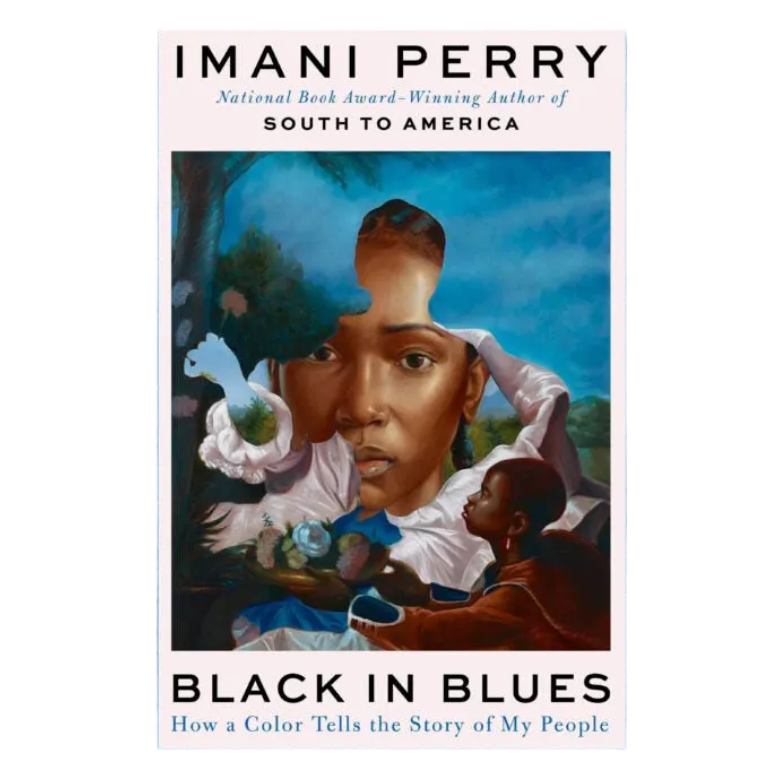 Black in Blues: How a Color Tells the Story of My People (Signed Copy)