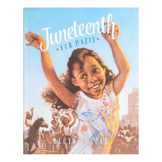 Juneteenth for Mazie
