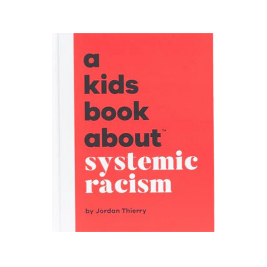 A Kids Book About Systemic Racism