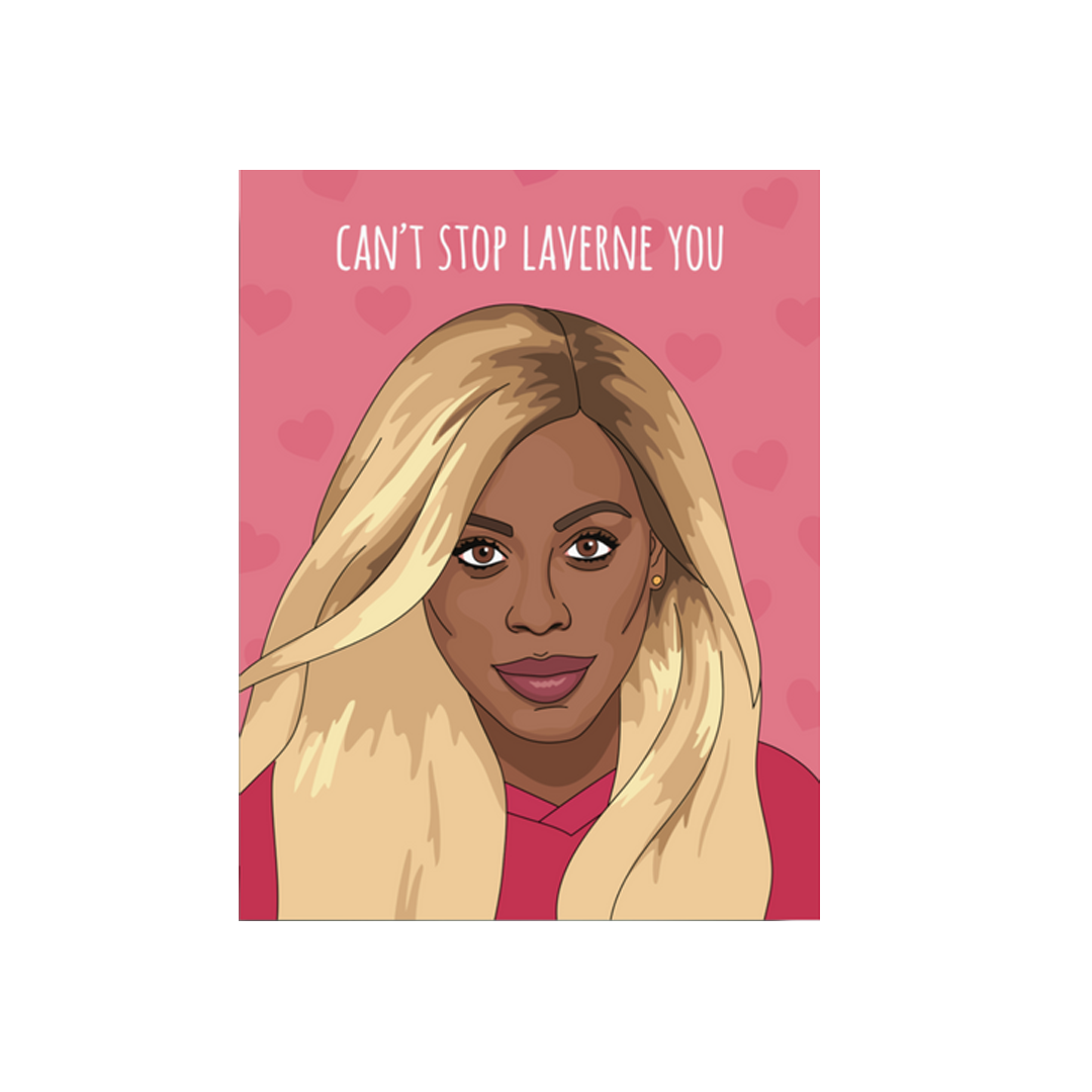Can't Stop Laverne You Greeting Card