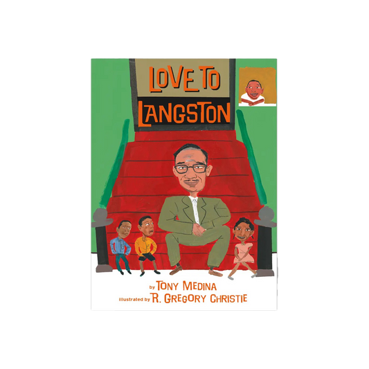 Love to Langston by Tony Medina