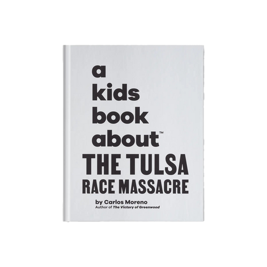 A Kids Book About The Tulsa Race Massacre