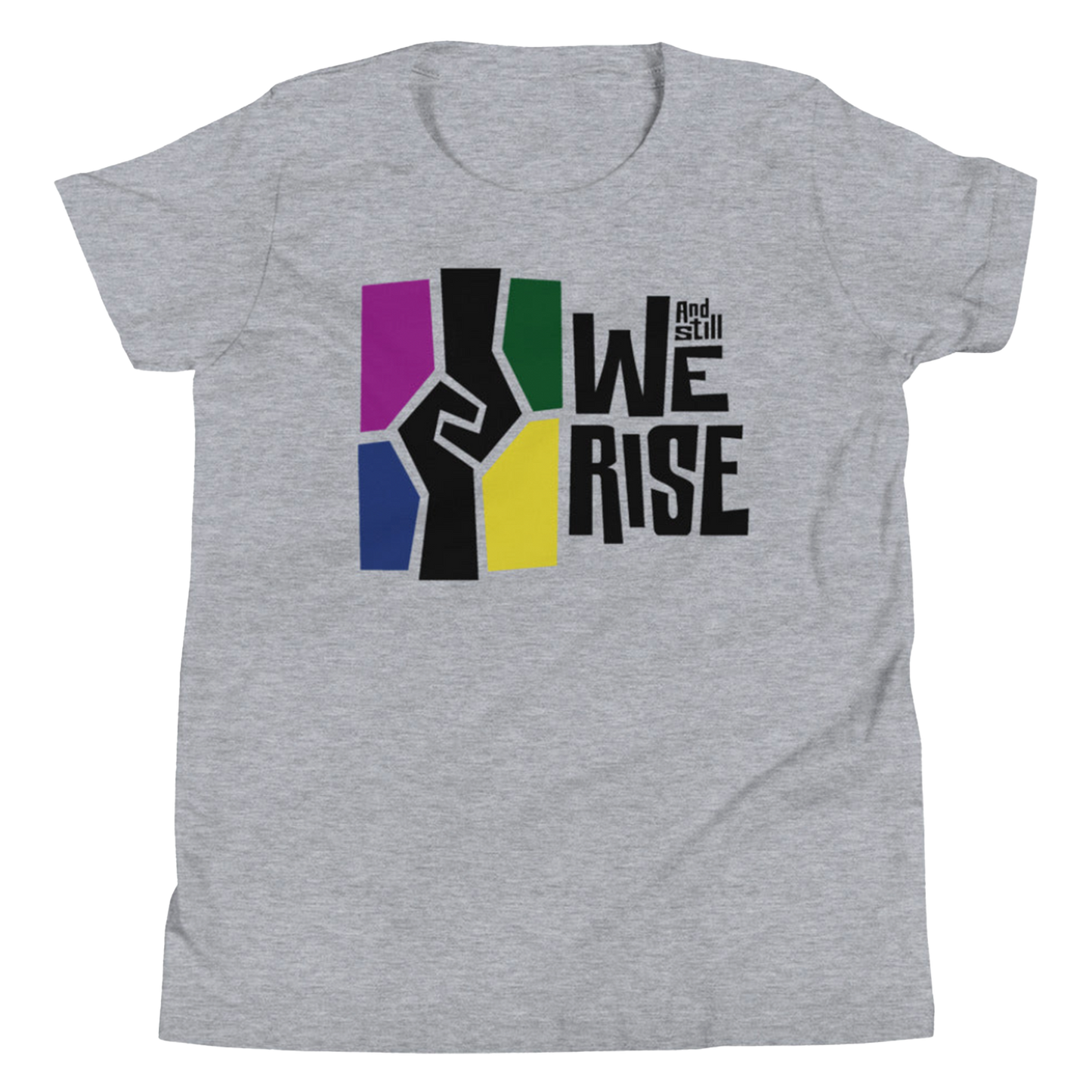 And Still We Rise Youth T-Shirt
