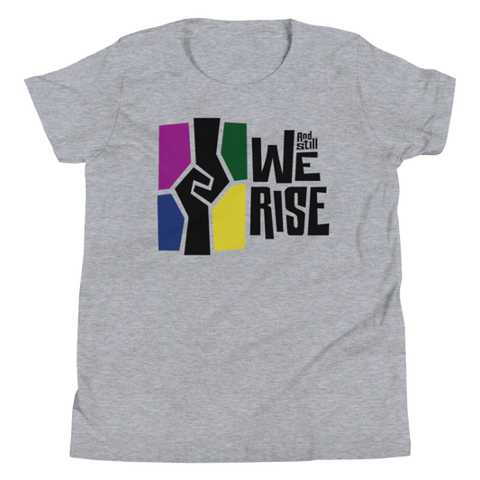 And Still We Rise Youth T-Shirt
