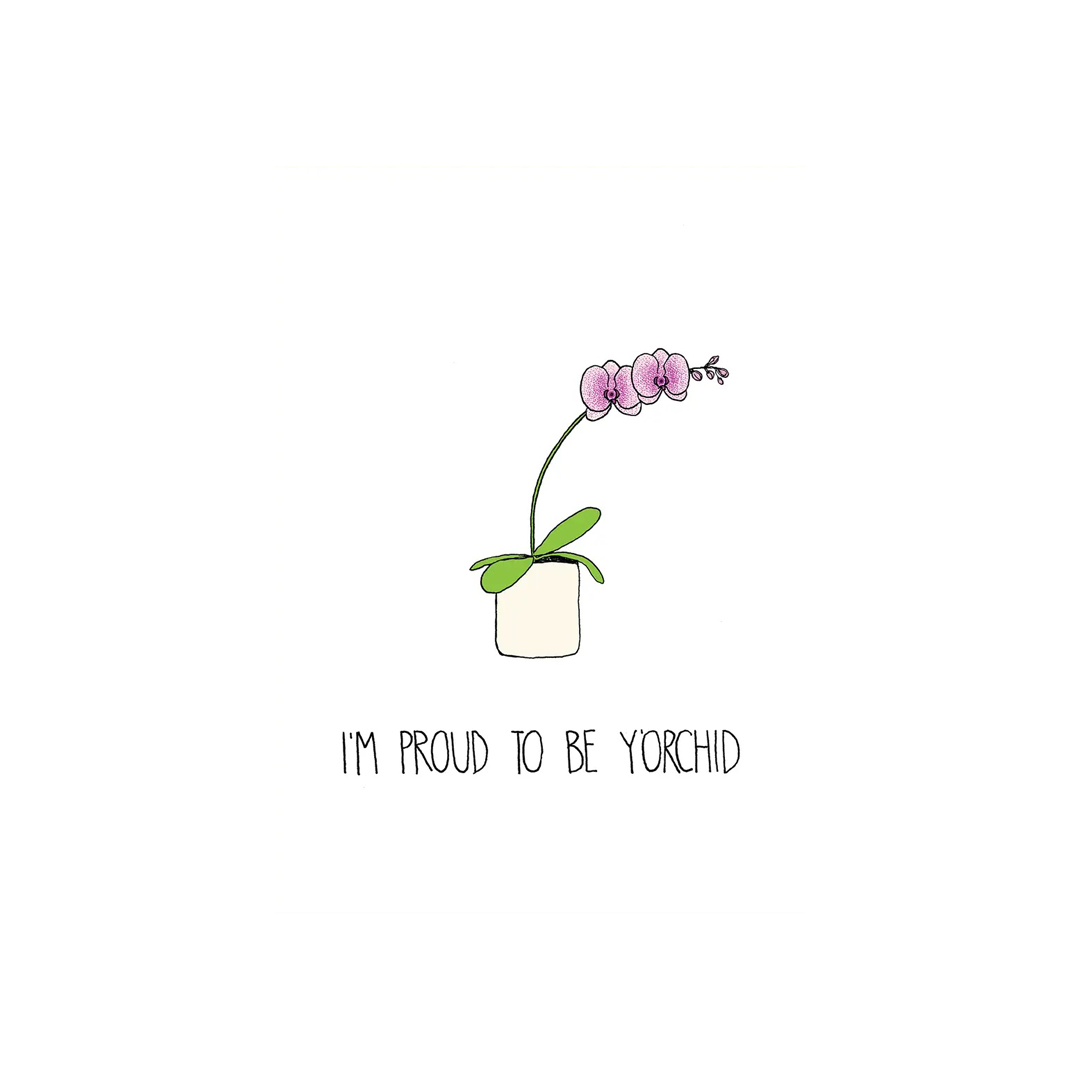 I'm Proud to be Yorchid Greeting Card