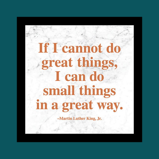 MLK "Great Things" Quote Plaque