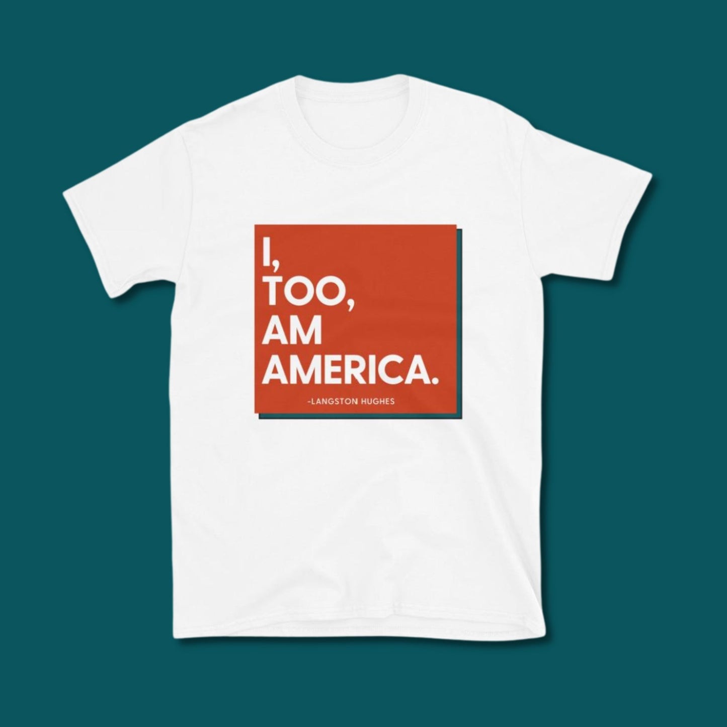 Langston Hughes Quote T-Shirt