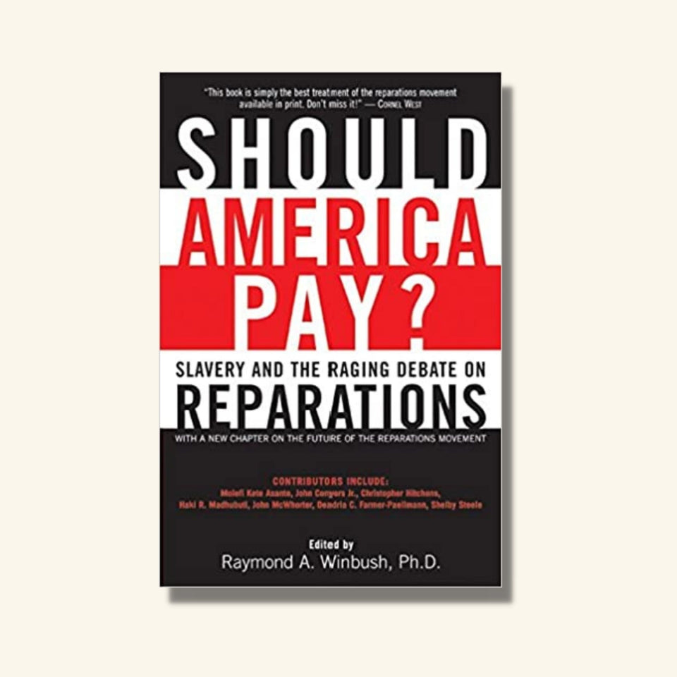 Should America Pay?: Slavery and the Raging Debate on Reparations - Paperback